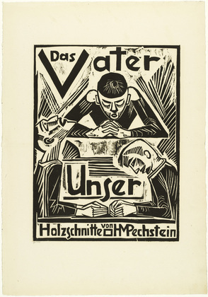 Max Pechstein. The Lord's Prayer (Das Vater Unser). 1921