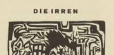 Ernst Ludwig Kirchner. The Mad I (Die Irren I) (headpiece, page 24) from Umbra vitae (Shadow of Life). 1924