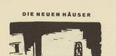 Ernst Ludwig Kirchner. The New Houses (Die neuen Häuser) (headpiece, page 40) from Umbra vitae (Shadow of Life). 1924