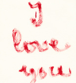 Louise Bourgeois. I Love You. 2007