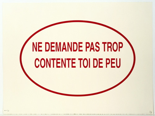 Louise Bourgeois. Ne Demande Pas Trop Contente Toi de Peu. 2004