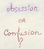 Louise Bourgeois. Obsession or Confusion? 2004