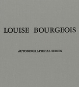 Louise Bourgeois. Autobiographical Series. 1994