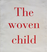 Louise Bourgeois. The Woven Child, cover. 2003