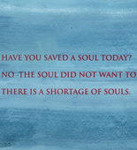 Louise Bourgeois. Have You Saved a Soul Today? 2009