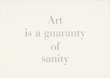 Louise Bourgeois. Art Is a Guaranty of Sanity, no. 9 of 9, component B, from the series, What Is the Shape of This Problem? 1999