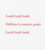 Louise Bourgeois. Aux Vieilles Tapisseries: 44 Sentences de Louise Bourgeois, text 7 of 44. 2005