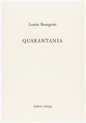 Louise Bourgeois. Quarantania. 1990