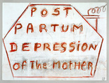 Louise Bourgeois. Post Partum Depression of the Mother. 1999