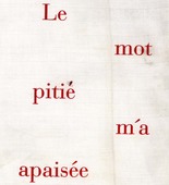 Louise Bourgeois. Le Mot Pitié M'a Apaisée. 2002