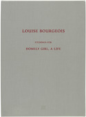 Louise Bourgeois. Homely Girl, A Life. 1992